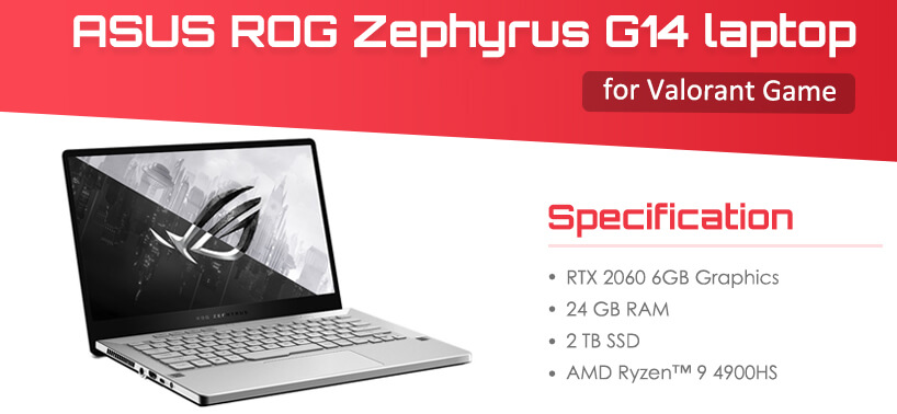 ASUS ROG Zephyrus G14 laptop for valorant game