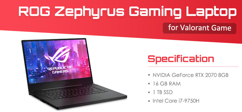 ROG Zephyrus Gaming Laptop for valorant