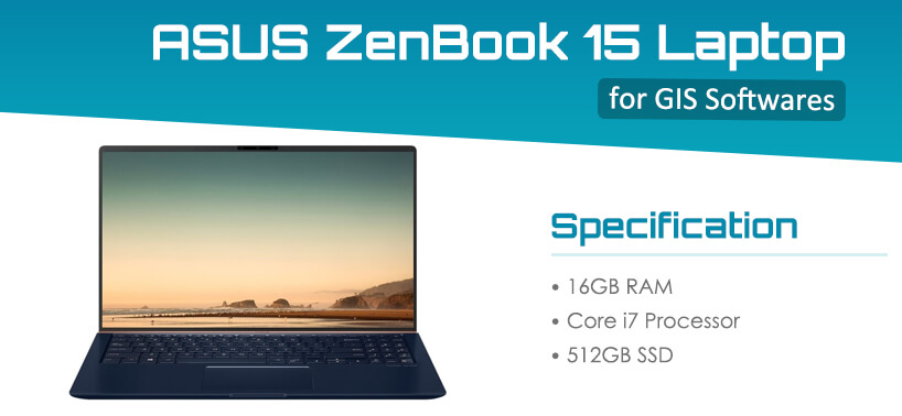 ASUS ZenBook 15 Laptop for GIS Softwares