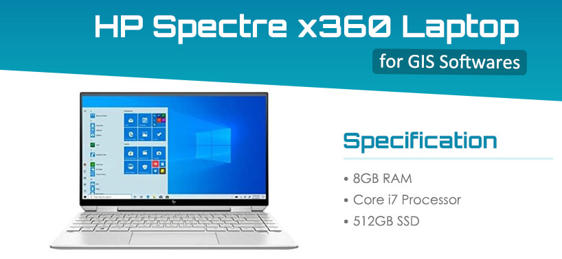 HP Spectre x360 for GIS Softwares
