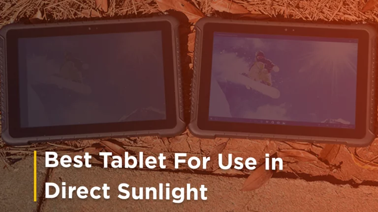 Best Tablets for Use in Sunlight/Outdoors of 2023