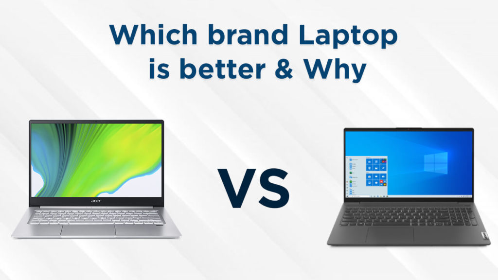 Acer Vs. Lenovo laptop Compare