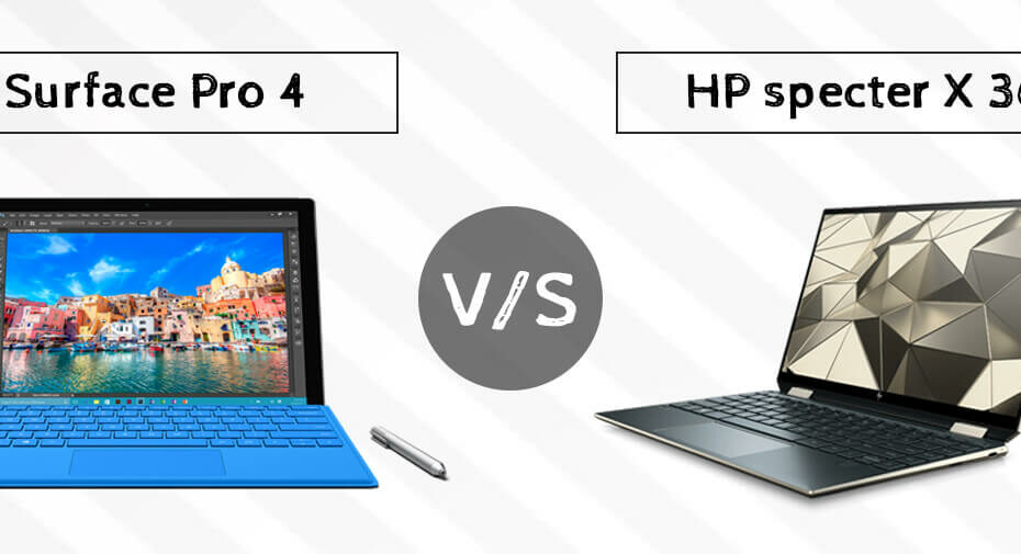 Surface Pro 4 VS HP specter X 360