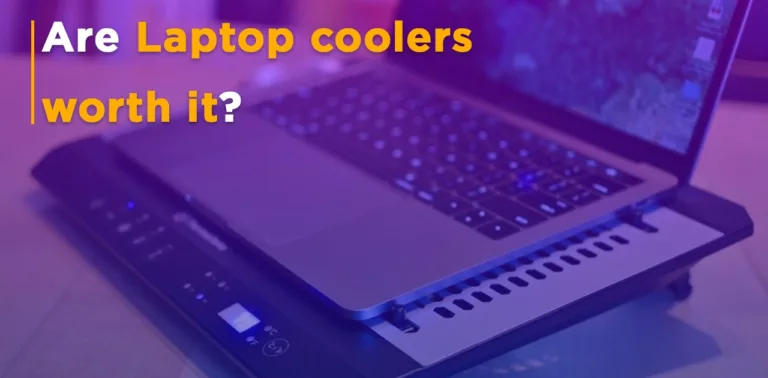 How effective are laptop coolers: Benefits & Drawbacks to Keep in Mind?