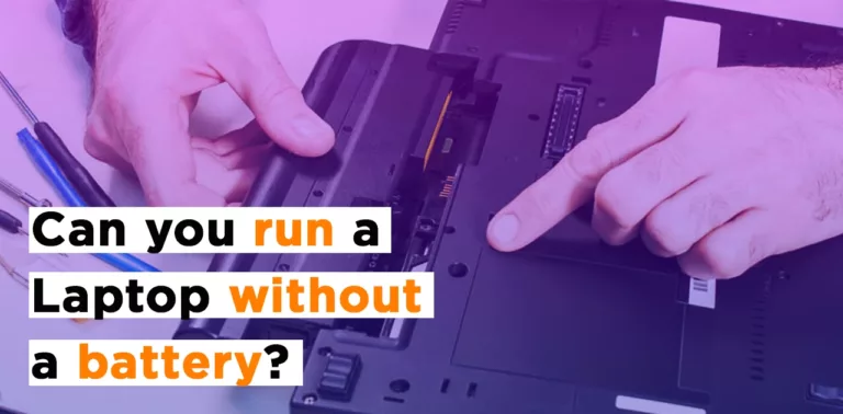 Can you run a laptop without a battery?