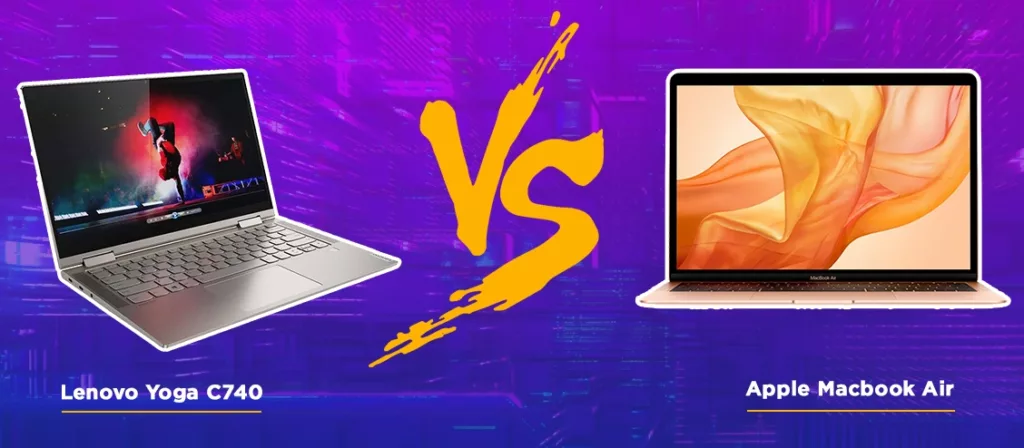 Lenovo Yoga C740 vs MacBook air 2020