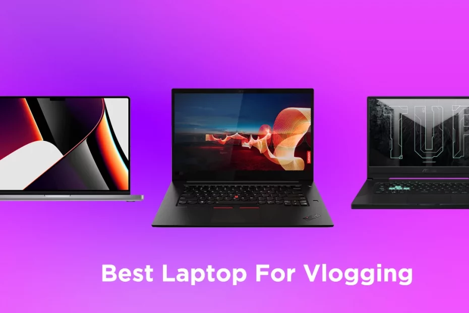 Best laptop for vlogging