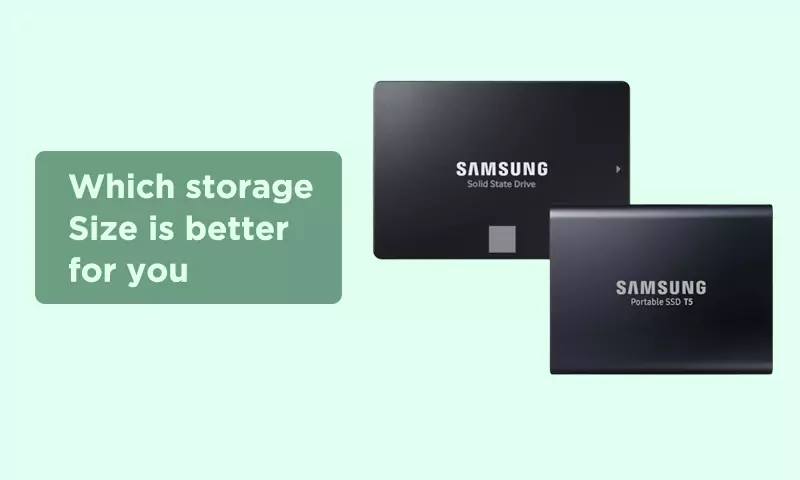 Which storage size is better for you