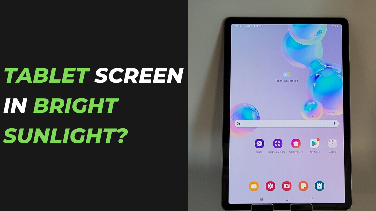 see Tablet screen in bright sunlight